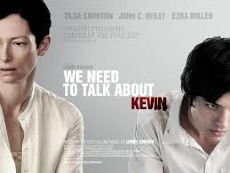 Film Analizi: “Kevin Hakkında Konuşmalıyız"